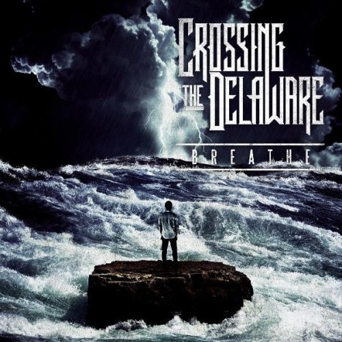 Crossing The Delaware - Breathe [EP] (2011)