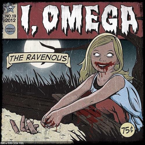 I, Omega - The Ravenous [EP] (2012)